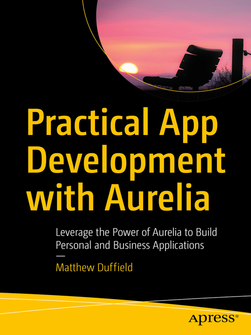 Upplýsingar um Practical App Development with Aurelia eftir Matthew Duffield - Biðlisti